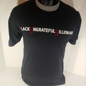 NWOT Men's Black Ungrateful Millionaire T-shirt